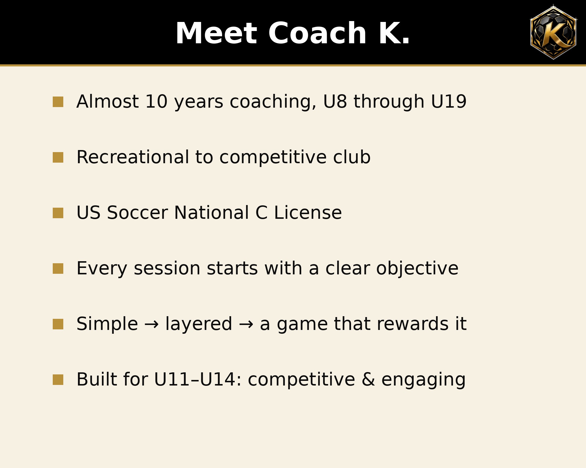 About Coach K.
